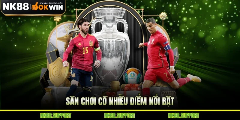 Sân chơi có nhiều điểm nổi bật