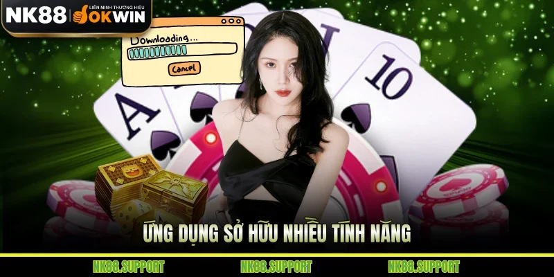 Ứng dụng sở hữu nhiều tính năng